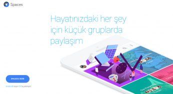 Google’dan yeni bir ürün: Spaces