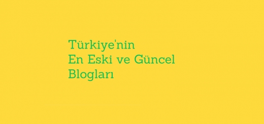 Türkiye'nin en eski blogları