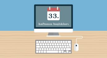 33. Haftanın başlıkları